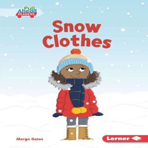 Snow Clothes, Margo Gates