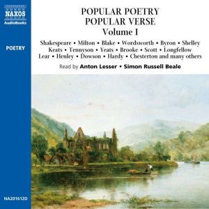Popular Poetry, Popular Verse – Volume I, William Shakespeare; John Milton; William Blake; William Wordsworth; Lord Byron; Percy Bysshe Shelley