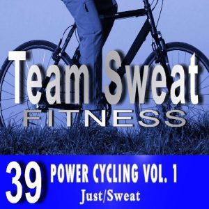 Power Cycling: Volume 1: Team Sweat, Antonio Smith
