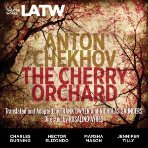 The Cherry Orchard, Anton Chekhov