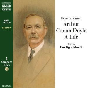 Arthur Conan Doyle, A Life, Hesketh Pearson