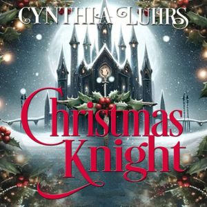 Christmas Knight, Cynthia Luhrs