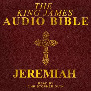 Jeremiah: The Old Testament, Christopher Glynn