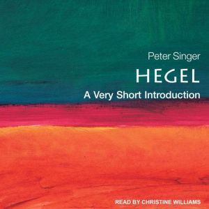 Hegel: A Very Short Introduction, Peter Singer