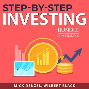 Step-By-Step Investing Bundle, 2 in 1 bundle: Intelligent Investor and Invest in Real Estate, Mick Denzel