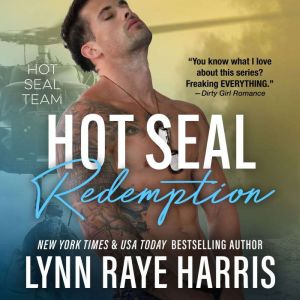 HOT SEAL Redemption: A Military Romantic Suspense Novel, Lynn Raye Harris