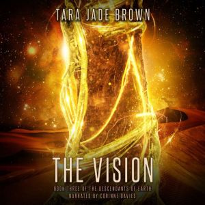 The Vision, Tara Jade Brown