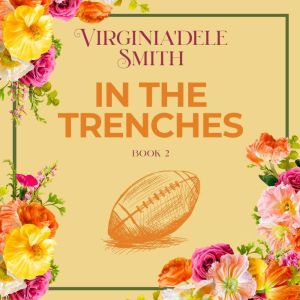 In the Trenches: Book 2, Virginia'dele Smith