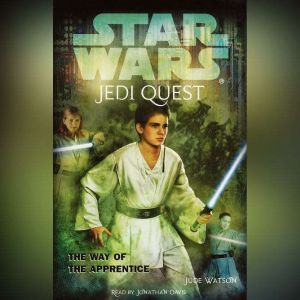 Star Wars: Jedi Quest #1: The Way of the Apprentice, Jude Watson