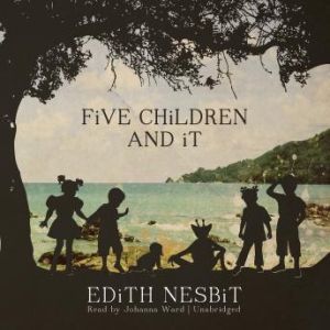 Five Children and It, Edith Nesbit