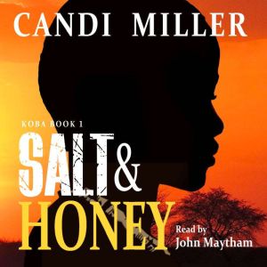 Salt & Honey: Koba Book 1, Candi Miller