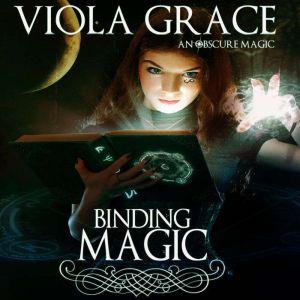 Binding Magic, Viola Grace