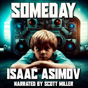 Someday, Isaac Asimov