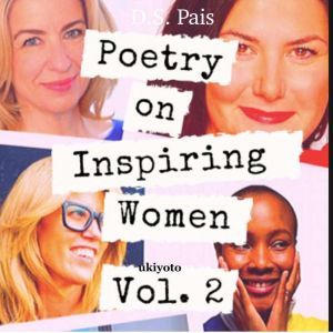 Poetry on Inspiring Women: Volume Two, D.S. Pais