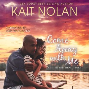 Come Away with Me: A Misfit Inn Short Story, Kait Nolan