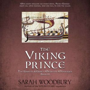 The Viking Prince: A Gareth & Gwen Medieval Mystery, Sarah Woodbury