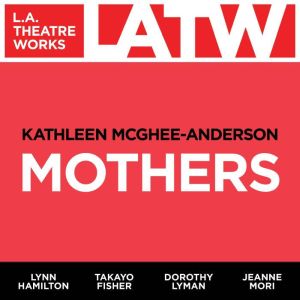 Mothers, Kathleen McGhee-Anderson