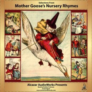 Selections from Mother Gooses Nursery Rhymes, N-A