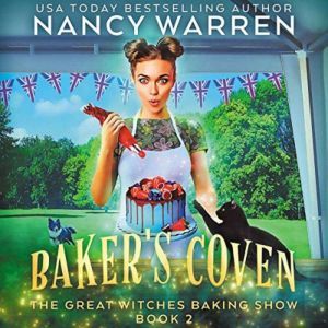 Baker's Coven: The Great Witches Baking Show, Nancy Warren