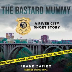 The Bastard Mummy, Frank Zafiro