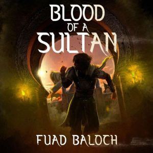 Blood of a Sultan, Fuad Baloch