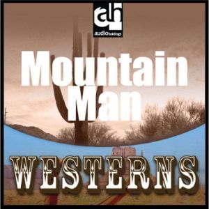 Mountain Man, Ray Hogan