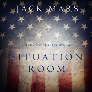 Situation Room, Jack Mars