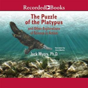 Puzzle of the Platypus, Jack Myers