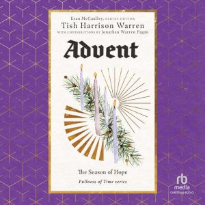 Advent: The Season of Hope, Tish Harrison Warren