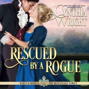 Rescued by a Rogue, Cynthia Wright