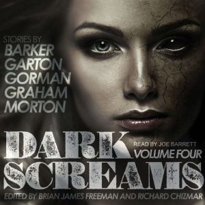 Dark Screams: Volume Four, Clive Barker