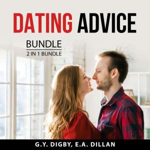 Dating Advice Bundle, 2 in 1 Bundle, G.Y. Digby
