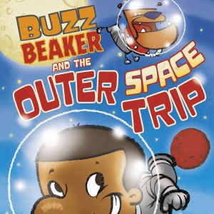Buzz Beaker and the Outer Space Trip, Cari Meister