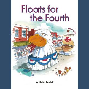 Floats for the Fourth, Meish Goldish