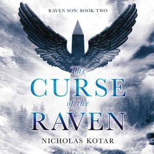 The Curse of the Raven: Raven Son, Book Two, Nicholas Kotar