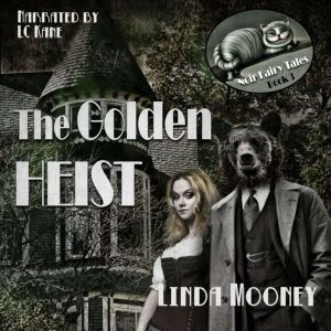 The Golden Heist, Linda Mooney
