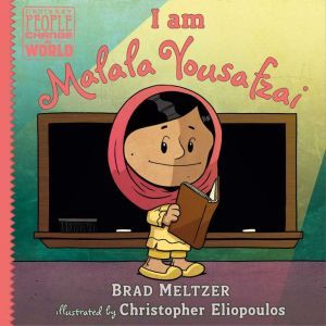 I am Malala Yousafzai, Brad Meltzer