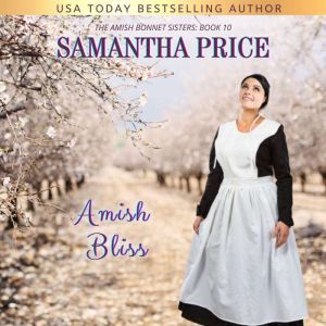 Amish Bliss: Amish Romance, Samantha Price