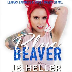 Llama Drama: An Awkward Girl Rom Com, JB Heller