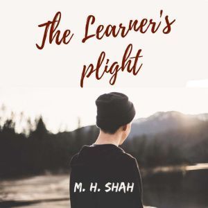 The Learner's Plight: A Novella, Muhammad Hamza Shah