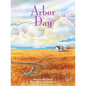 Arbor Day: Voices Leveled Library Readers, Ellen Garin