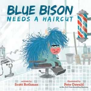 Blue Bison Needs a Haircut, Scott Rothman