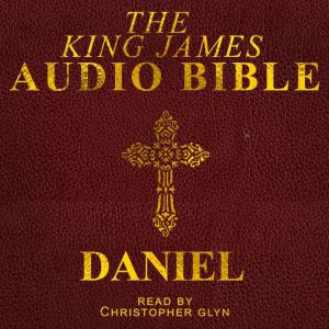 Daniel: The Old Testament, Christopher Glynn
