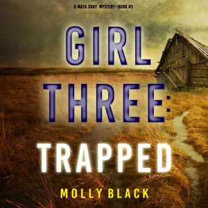 Girl Three: Trapped, Molly Black