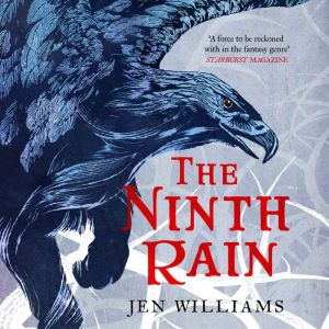 The Ninth Rain (The Winnowing Flame Trilogy 1): British Fantasy Award Winner 2018, Jen Williams