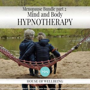 Menopause Bundle Part 2 - Mind and Body, Natasha Taylor