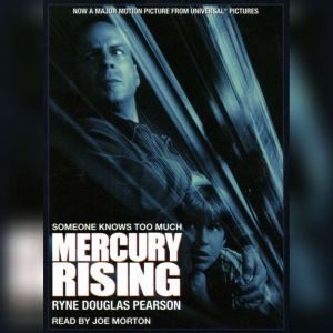 Mercury Rising, Ryne Douglas Pearson
