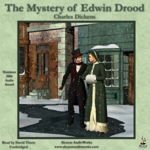 The Mystery of Edwin Drood: An Unfinished Novel by Charles Dickens, Charles Dickens