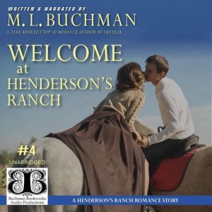 Welcome at Henderson's Ranch: a Henderson Ranch Big Sky romance story, M. L. Buchman