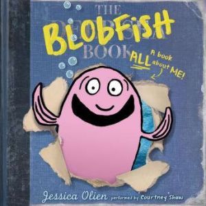 The Blobfish Book, Jessica Olien